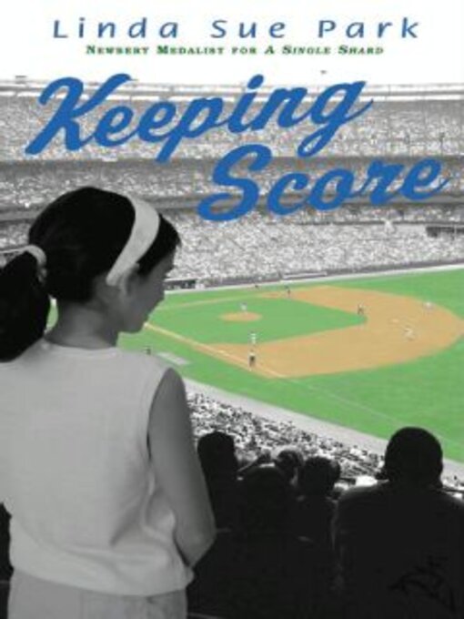 Title details for Keeping Score by Linda Sue Park - Available